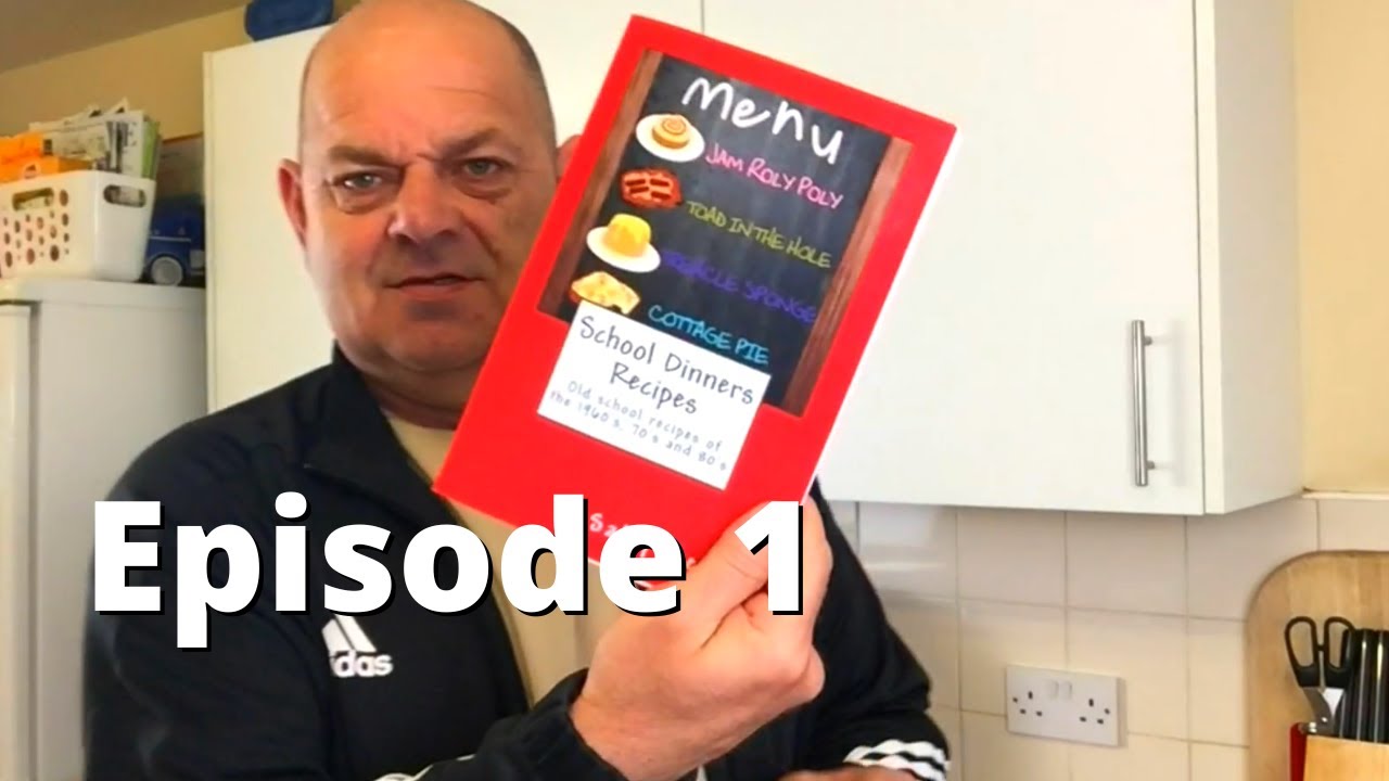 Episode 1 | School Dinners Recipe Book 60s 70s 80s  | Had an accident