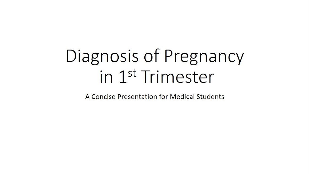 Diagnosis of Pregnancy in First Trimester - Obstetrics for Medical Students