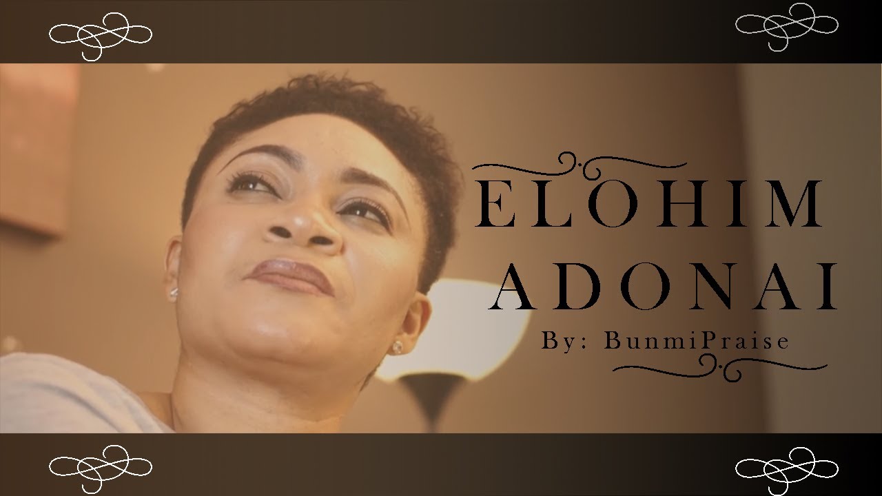 BunmiPraise - Elohim Adonai (Official Music Video)