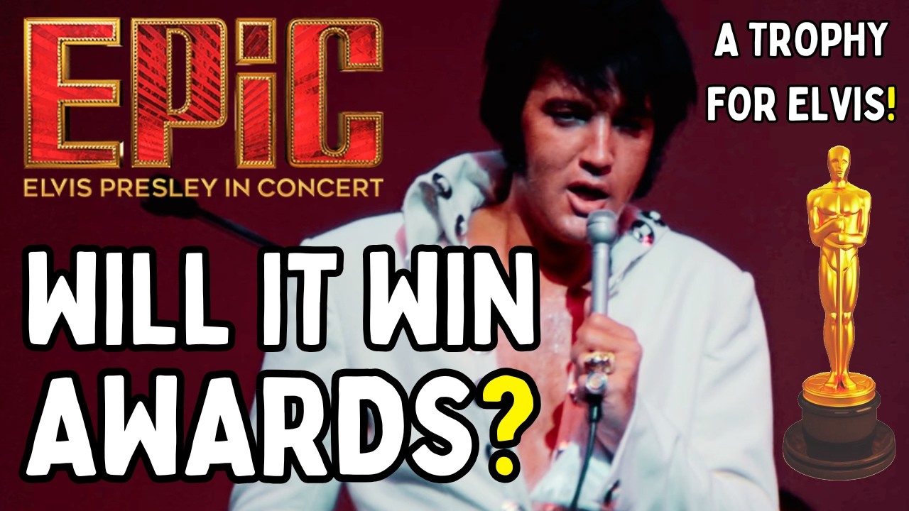 Epic: Elvis Presley In Concert - Will It Win Awards - A Trophy For Elvis