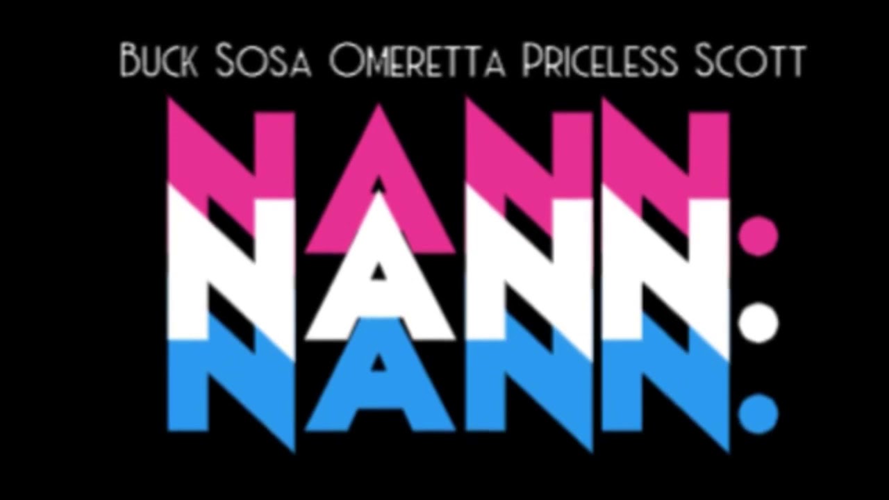 NANN - Buck Sosa Feat. Omeretta and Priceless Scott