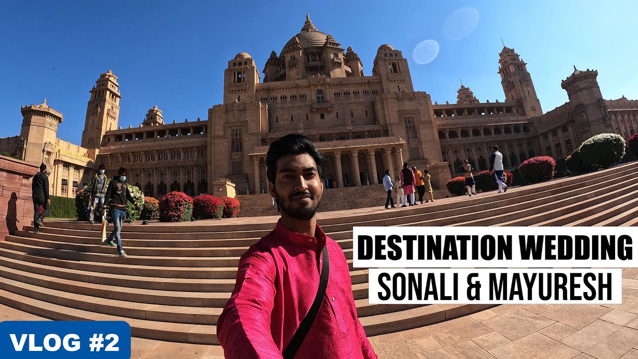 Destination Wedding |Sonali & Mayuresh | Umaid Bhawan Palace | Jodhpur | Haldi & Sangeet | Vlog #2