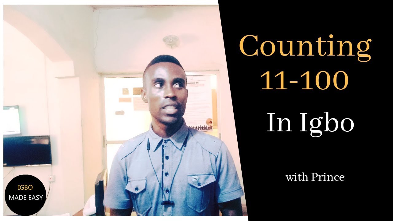 How to say numbers in Igbo -Part #2- Counting to 100