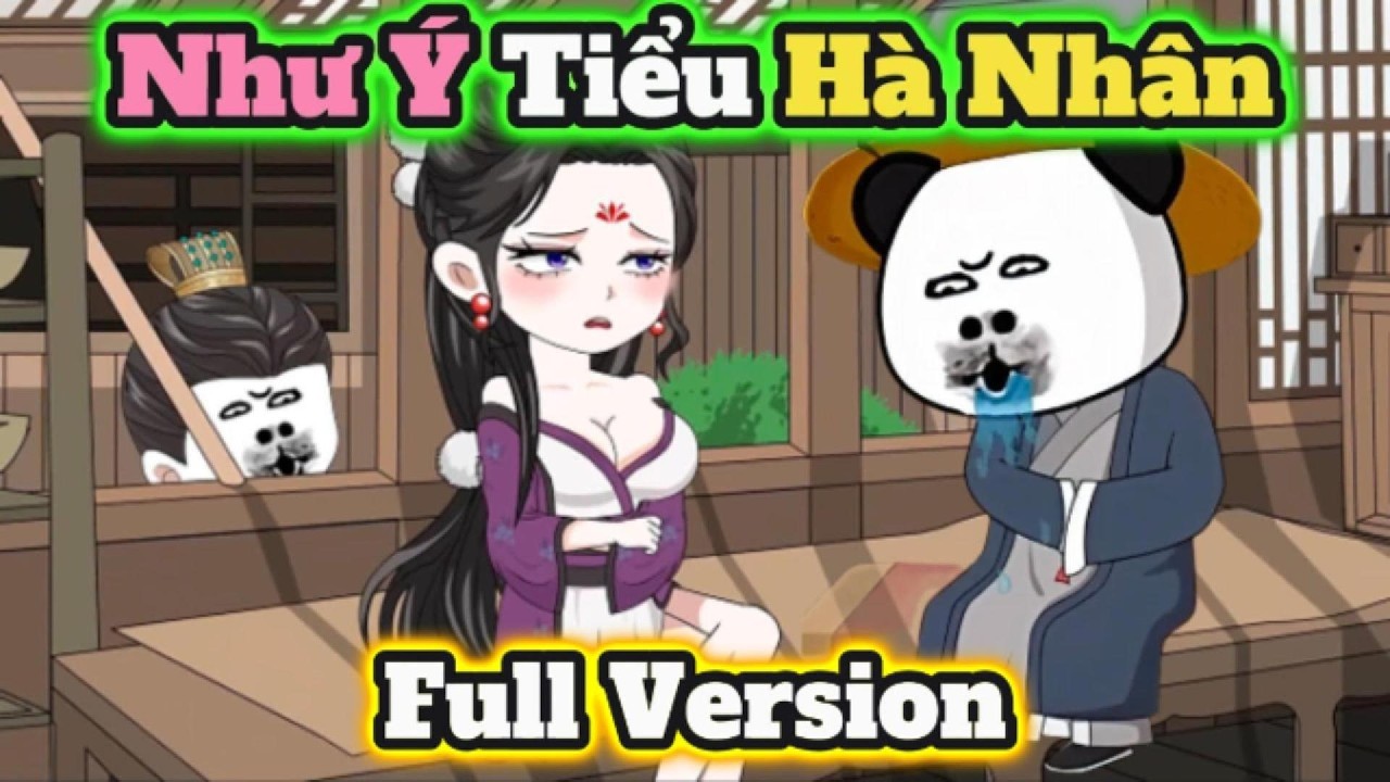 ( FULL VERSION ) Như Ý Tiểu Hà Nhân | Hà Nhân Xuyên Không | Chuối Khô Review