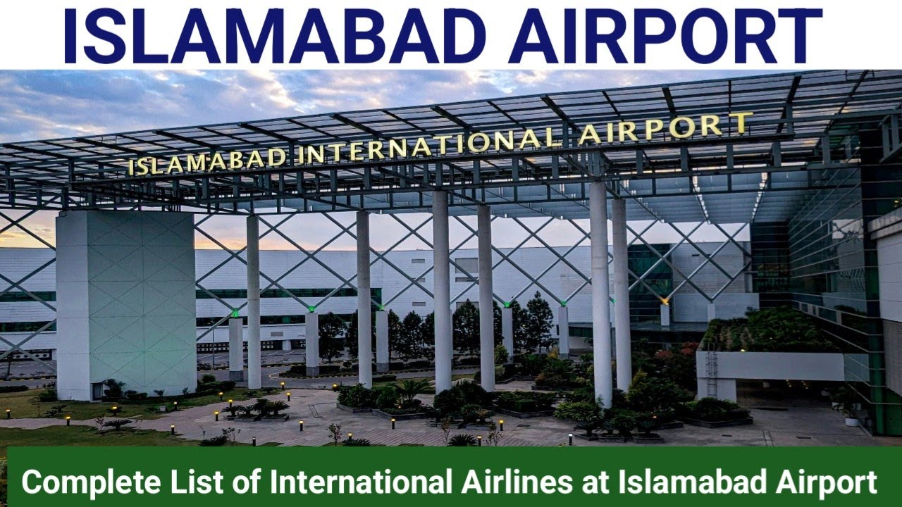 International Airlines that Lands at Islamabad Airport| Complete List| Full Guide