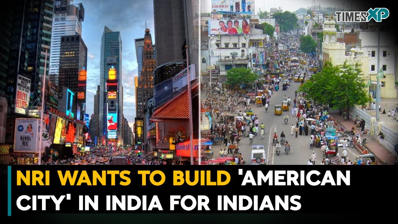 NRI in the US Wants to Build 'American City' in India for Indians