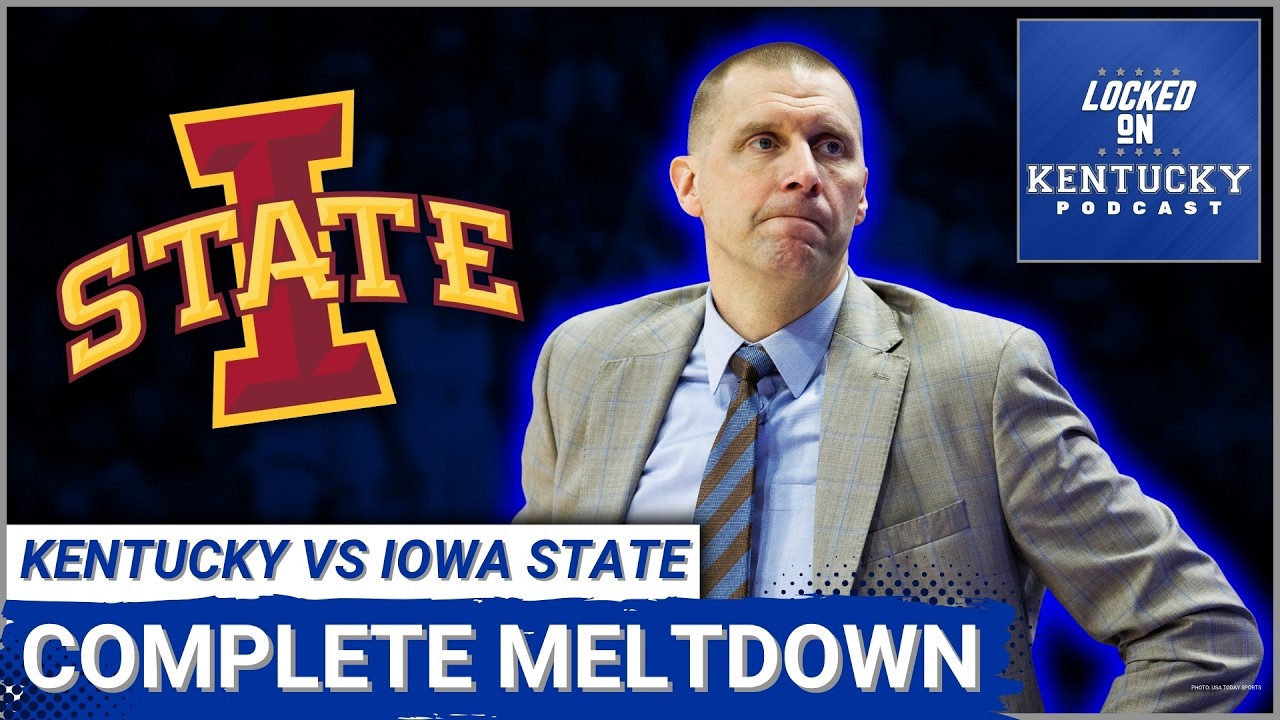 Kentucky Wildcats Suffer Complete MELTDOWN Vs Iowa State, Mark Pope Ends Season On AWFUL Note