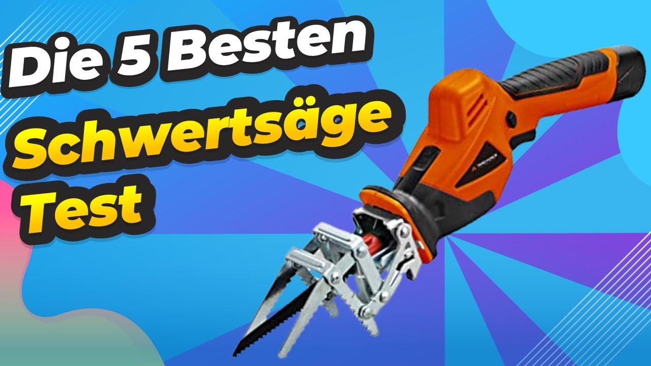 Die 5 Besten Schwertsäge Test 2023