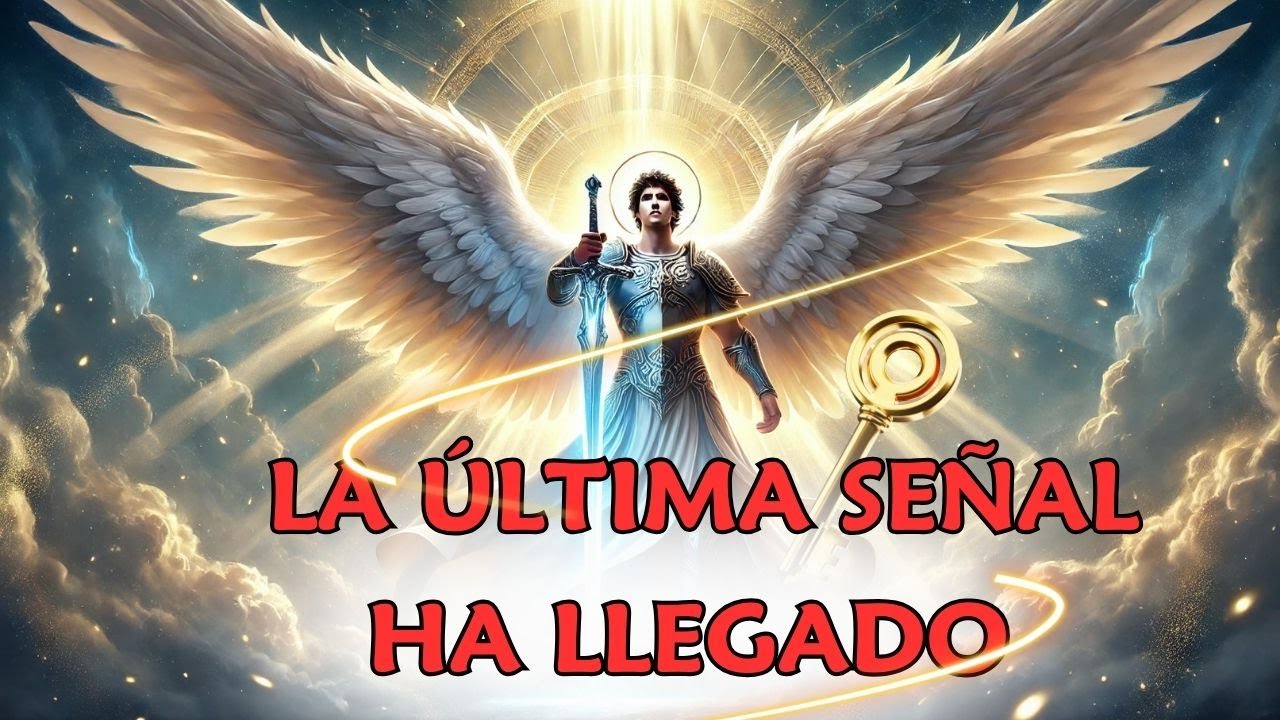 La Última Señal de Tu Despertar 🔥 Mensaje Poderoso de los Ángeles ✨