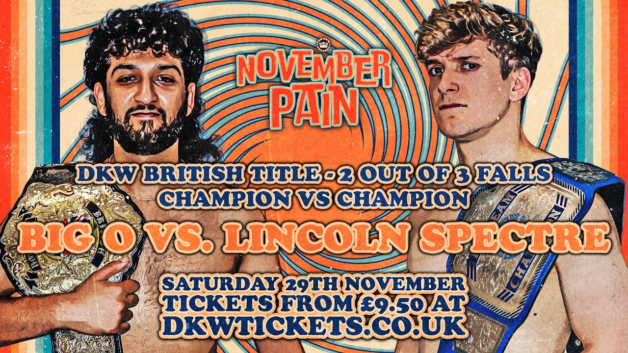 November Pain 2025 - Big O vs. Lincoln Spectre - 2 out of 3 Falls Contest