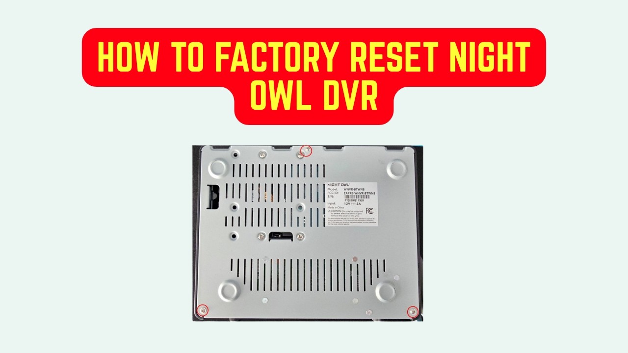 How to Factory Reset Night Owl DVR &ndash; Full Guide for PIN Reset, Password Recovery & System Restore