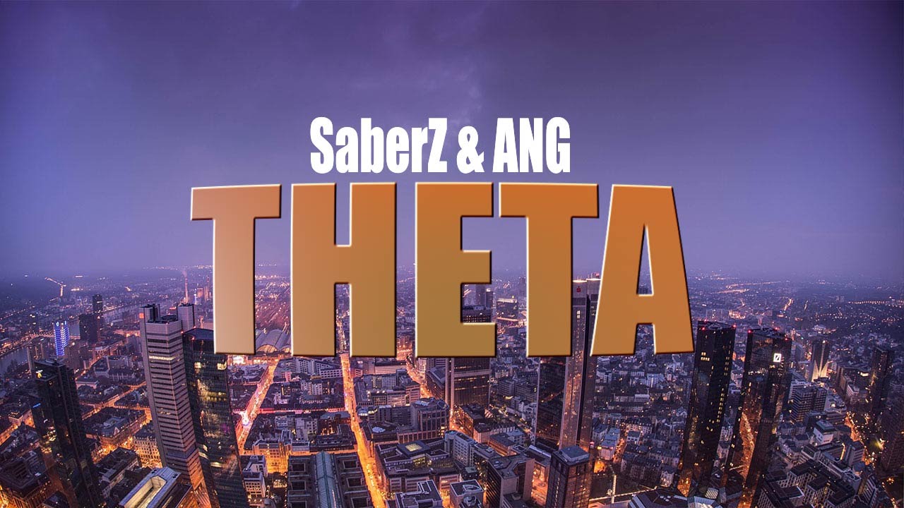 SaberZ & ANG - Theta (Original Mix)