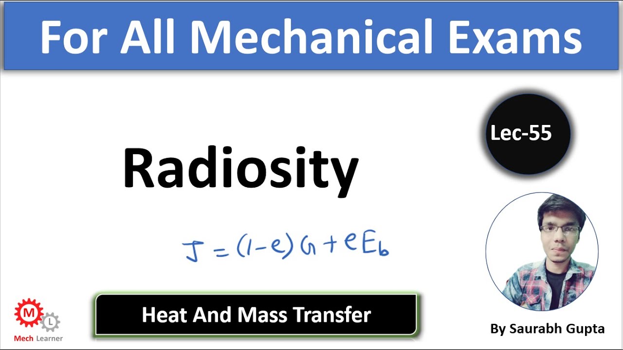 Radiosity || Heat Transfer || Lec(55) For GATE/IES