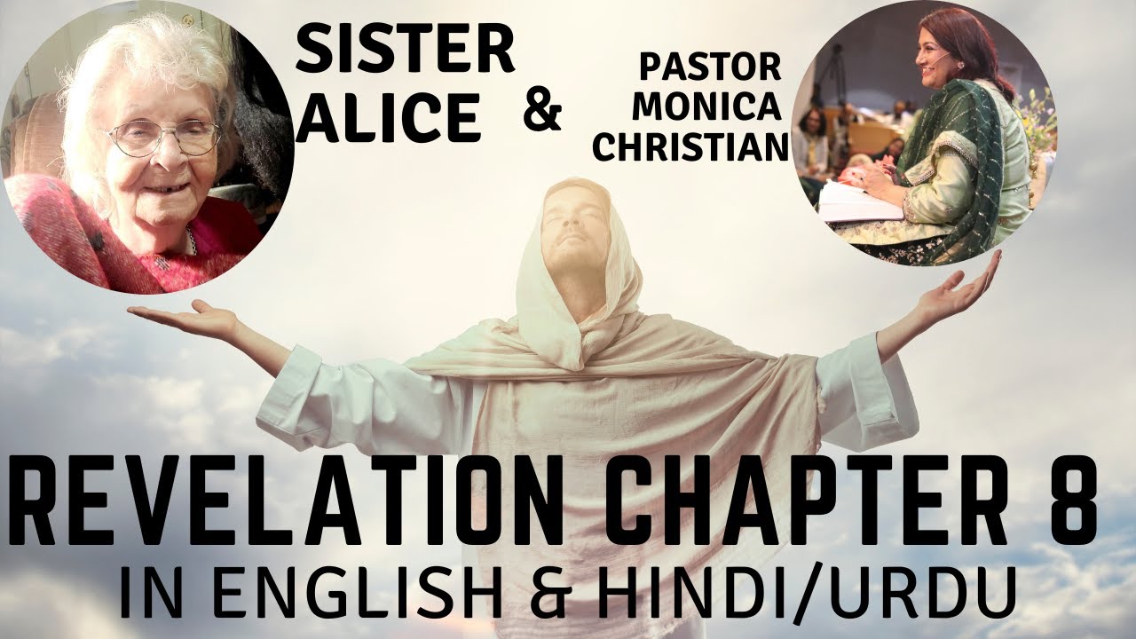 Revelation Chapter 8 | Podcast | English & Hindi | Sister Alice & PS. Monica Christian | Dua Ka Ghar