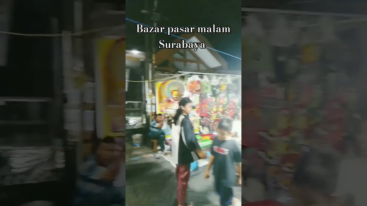 Bazar pasar malam Surabaya #tiktok #jalanjalan #surabaya #shorts