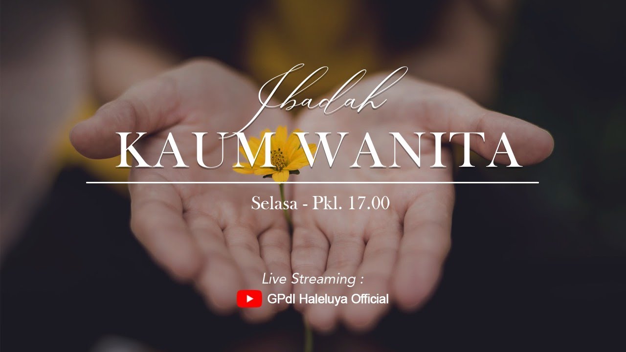 IBADAH WANITA GPdI HALELUYA - 16 FEB 2021