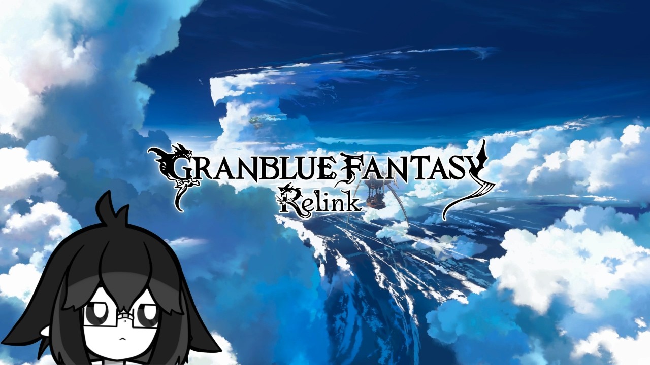 Replaying before the dlc (Granblue Fantasy: Relink)