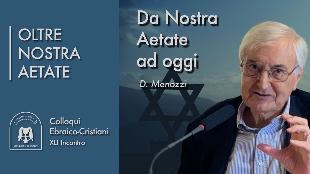 Da Nostra Aetate a oggi