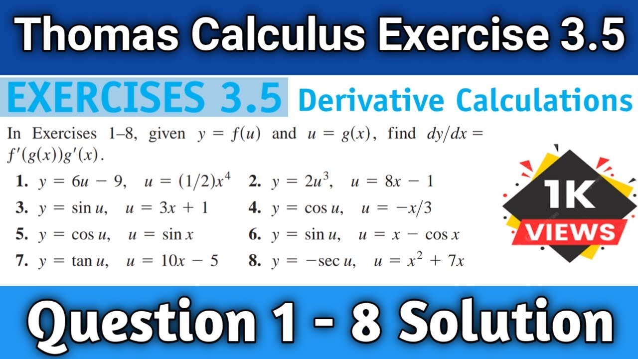 Thomas Calculus Exercise 3.5 Question # 1 to 8 solution |Derivative Calculations| Education Station|