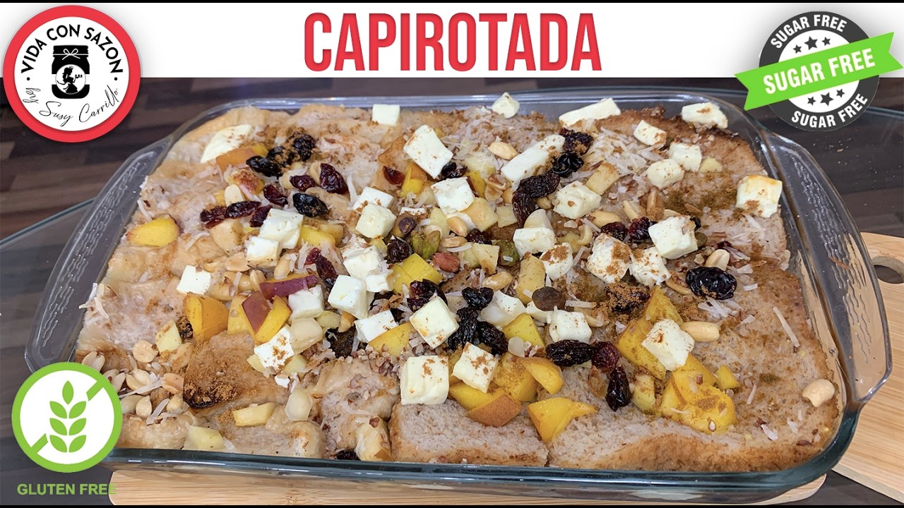Capirotada Sin Azúcar Ni Gluten | Receta Fácil para Cuaresma