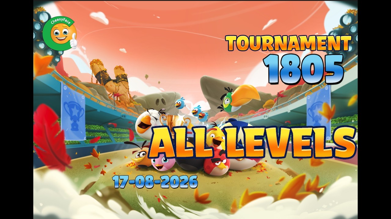 ALL Levels Tournament 1805 Angry Birds Friends HighScore Power UP Strategy 17-08-2026