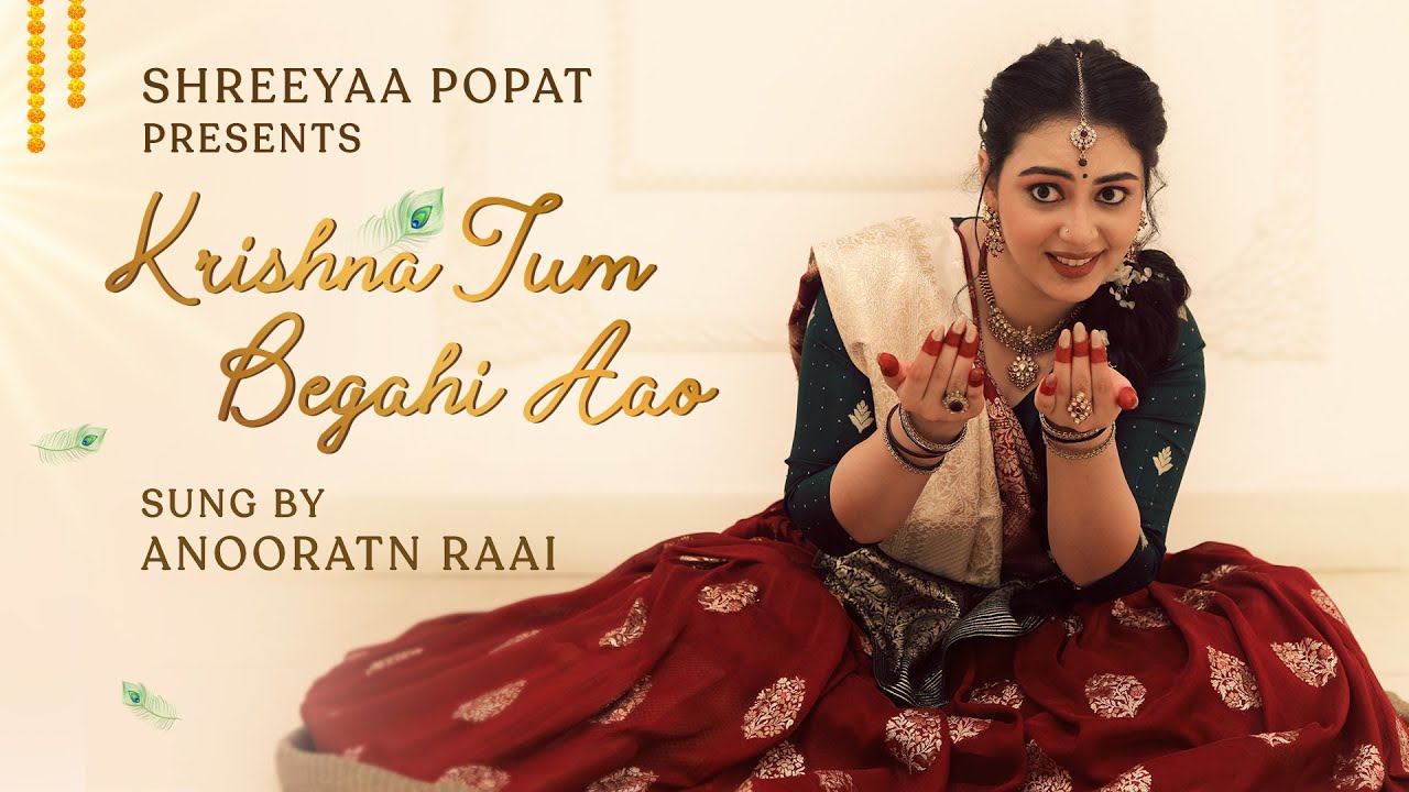 Krishna Tum Begahi Aao | Kathak Dance by Shreeyaa Popat | Sung by Anooratn Raai