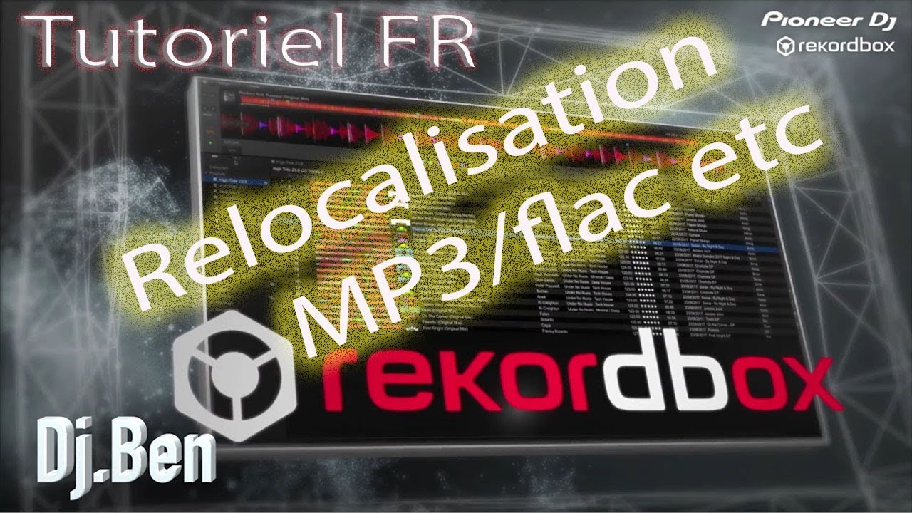 Video 101 :  Relocalisation mp3 dans Rekordbox