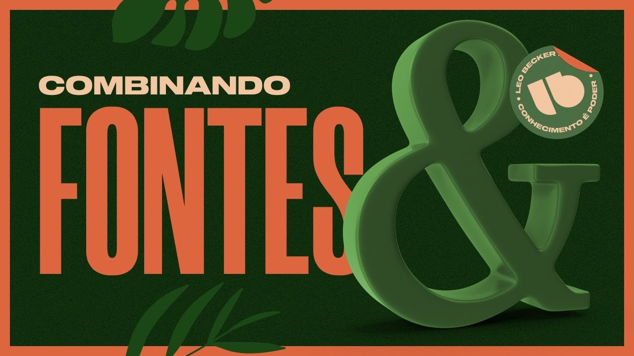 Aula #10 - Como combinar Fontes