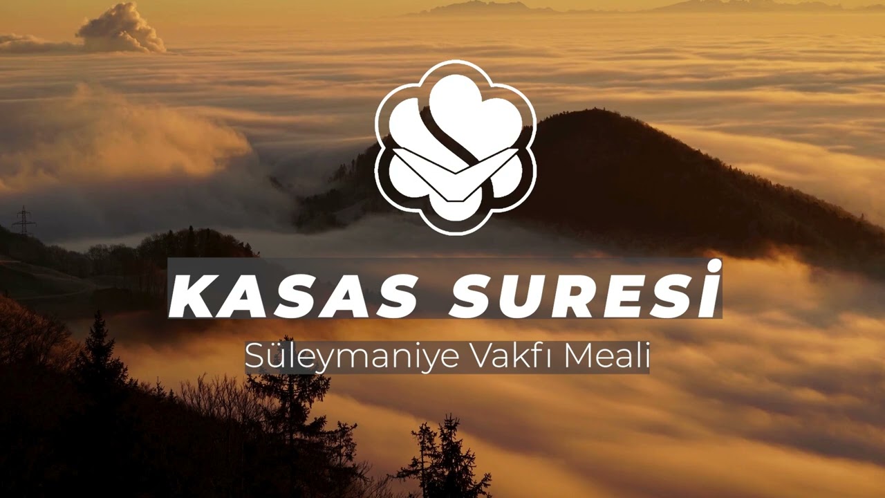 28⎮Kasas Suresi ⎮Süleymaniye Vakfı Meali