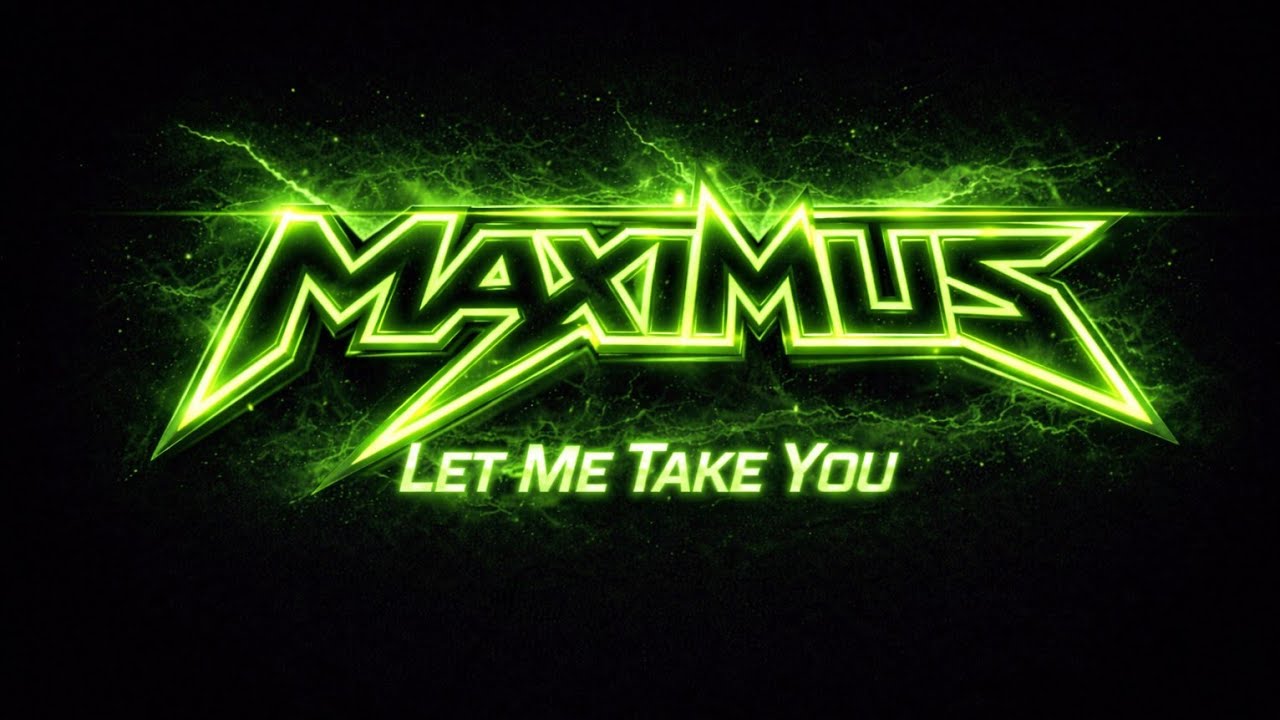 DJ Maximus | Let Me Take You 