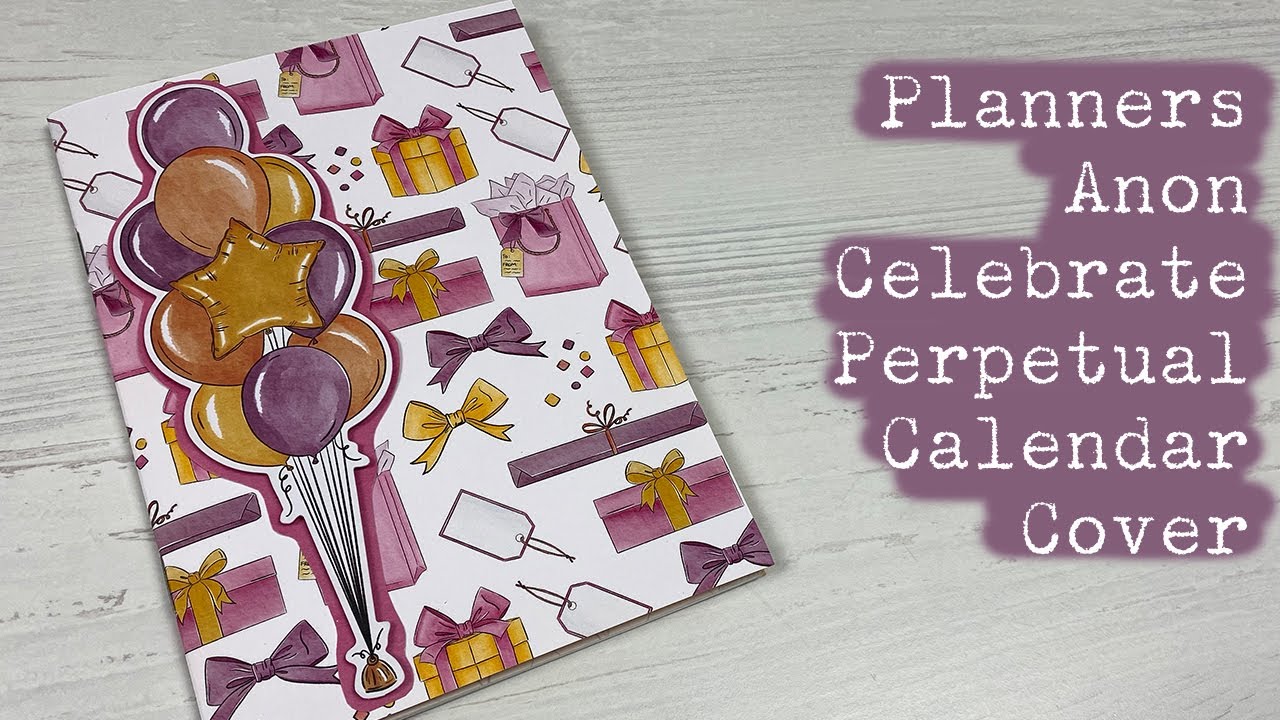 Planners Anon Celebrate Perpetual Calendar Cover
