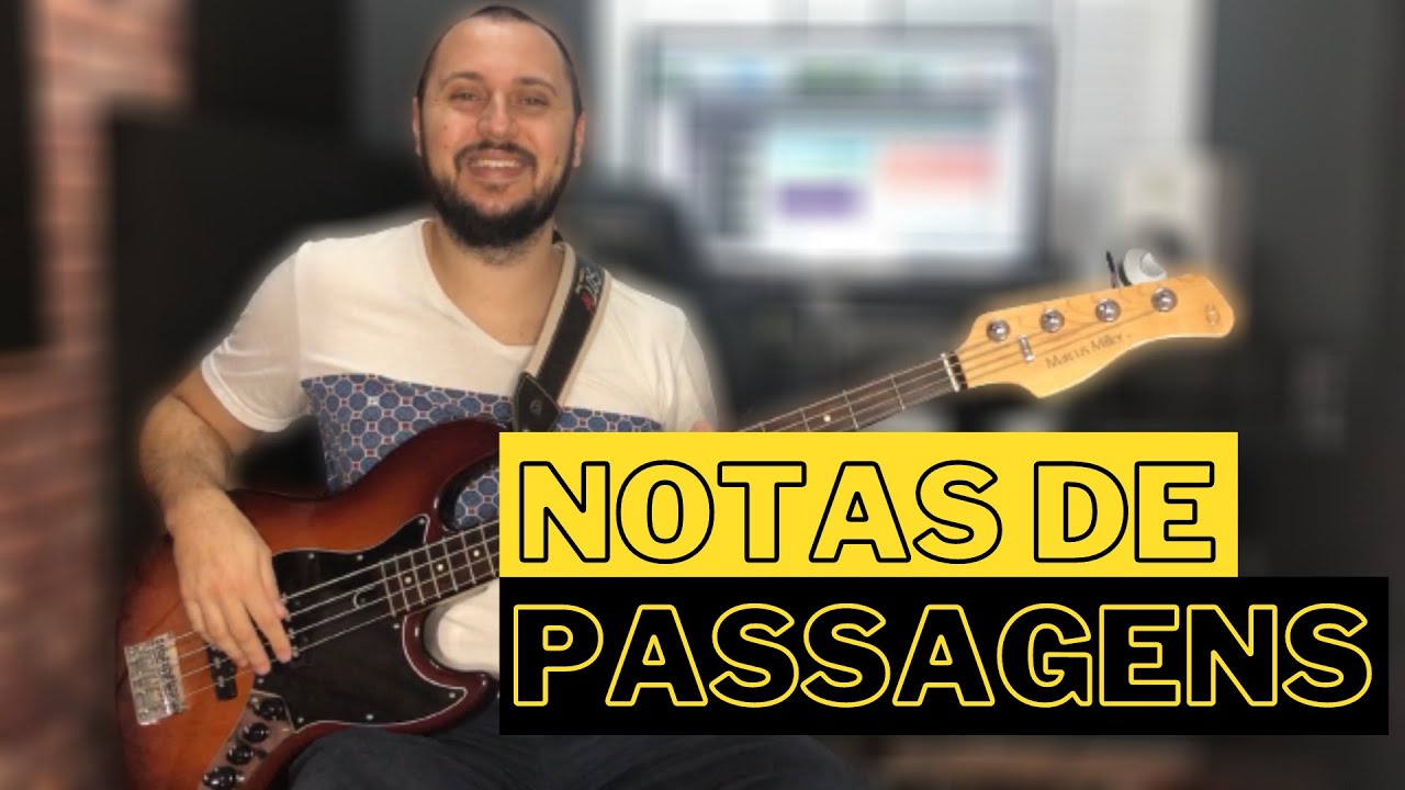 COMO USAR AS NOTAS DE PASSAGENS NO BAIXO