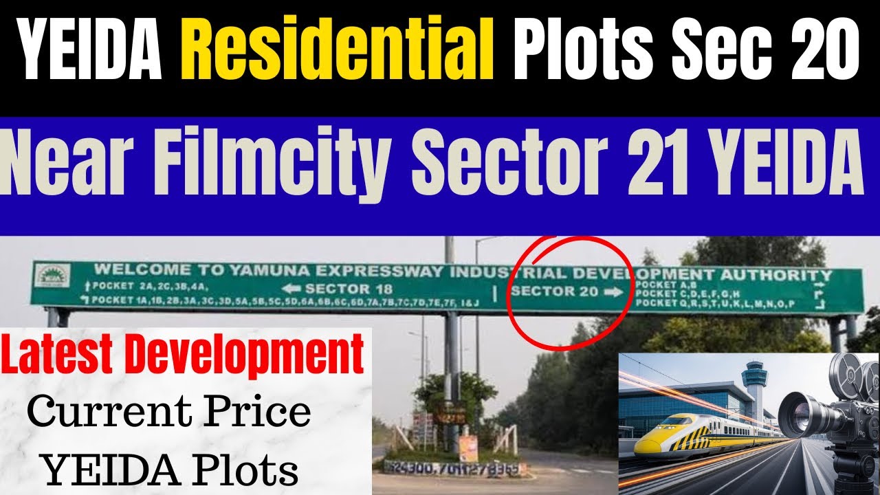 YEIDA Residential Plots Sector 20: Latest Development, Price & Filmcity Proximity 
