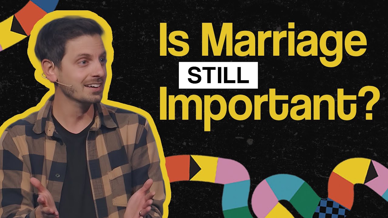 Is Marriage Still Important? | Ben Foote