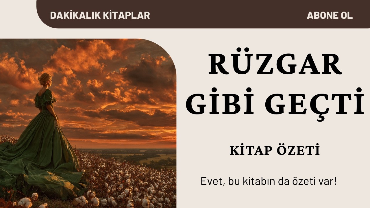 Rüzgar Gibi Geçti Kitap Özeti – Savaş, Aşk ve Direnişin Hikayesi