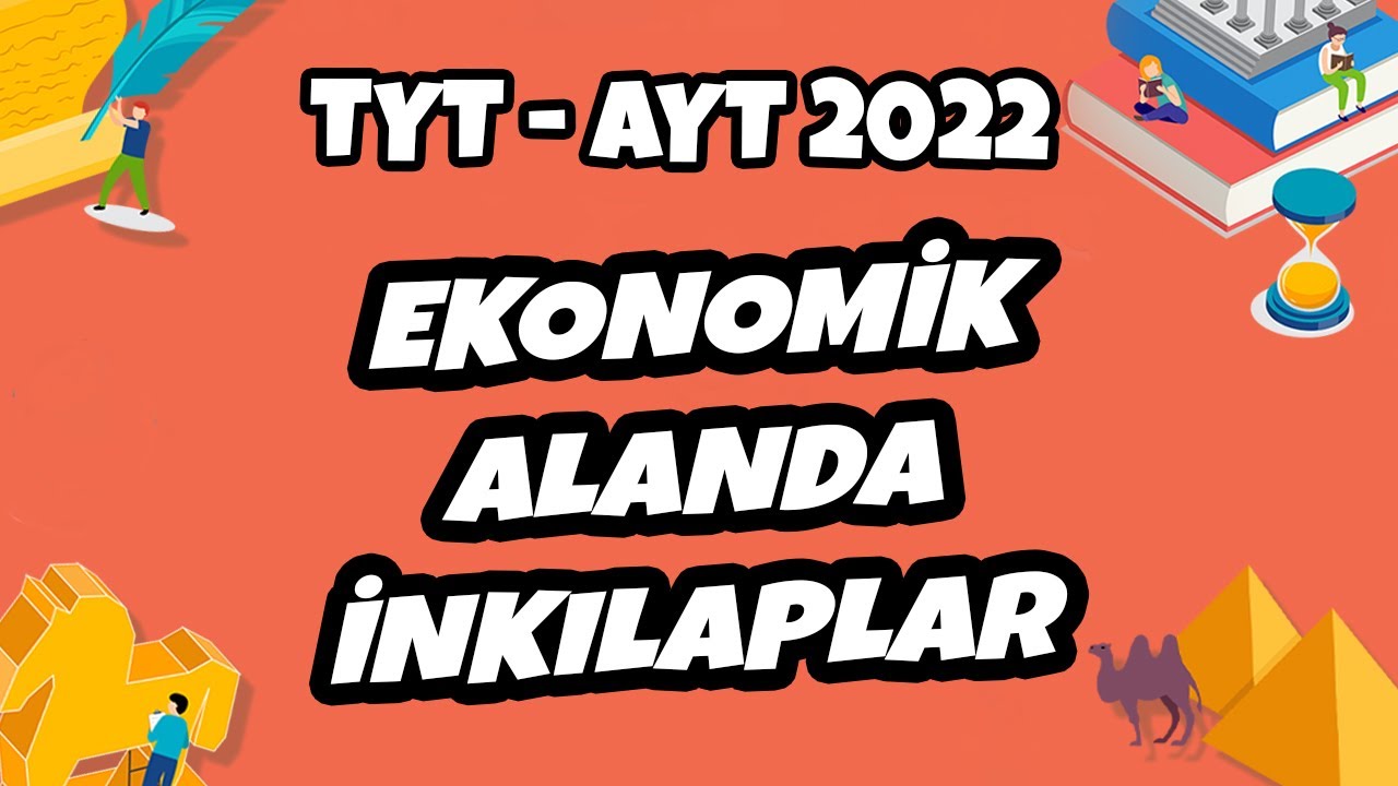 TYT - AYT Tarih - Ekonomik ​Alanda İnkılaplar | TYT - AYT Tarih 2022 #hedefekoş