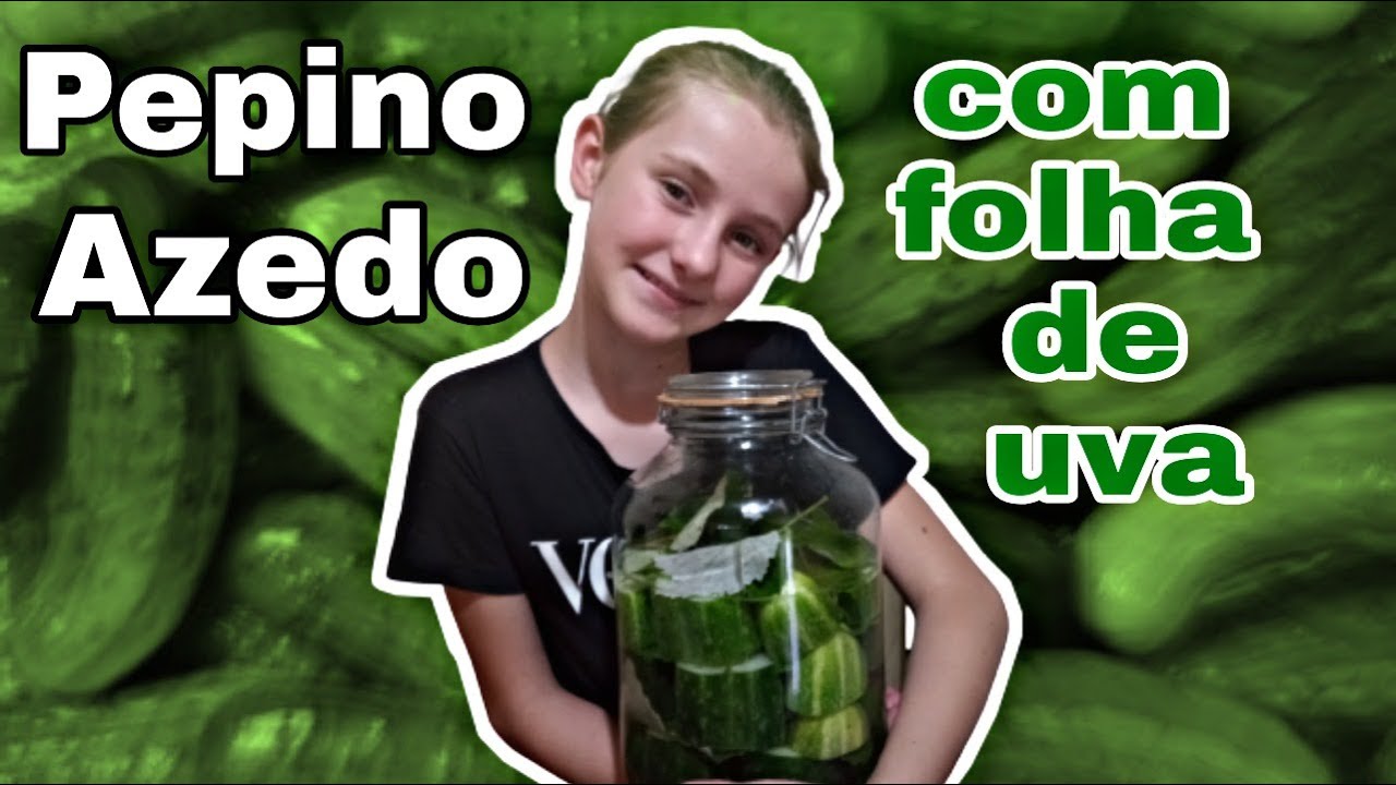 Como fazer Pepino Azedo como Antigamente | Com folhas de Uva |🥒