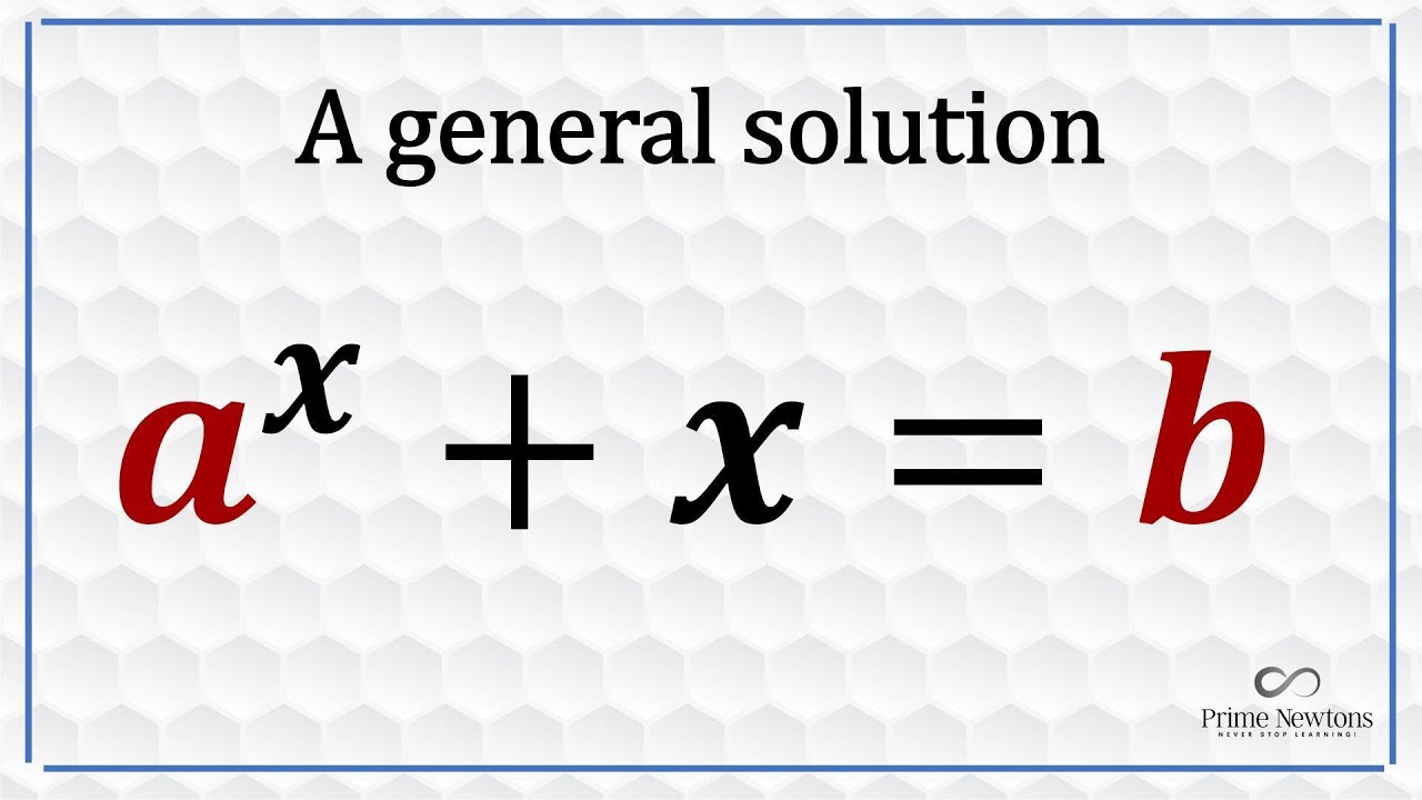 a^x + x = b ( a general formula)