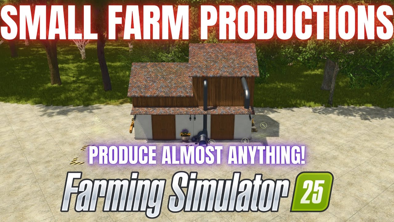 SMALL FARM PRODUCTIONS - Farming Simulator 25