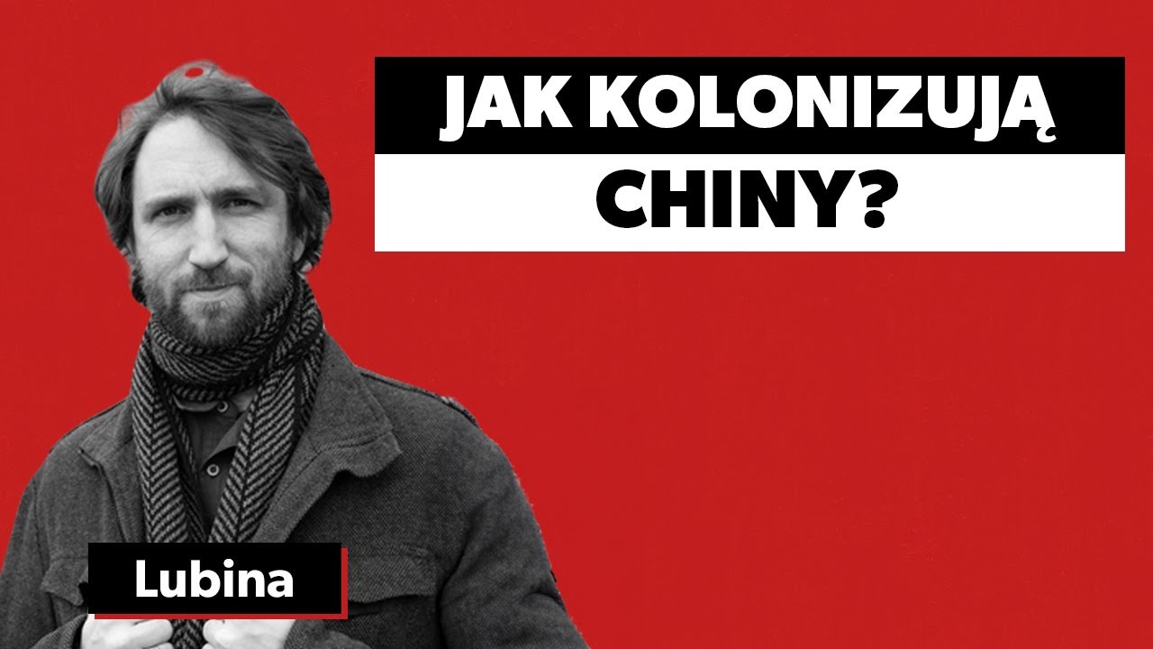Michał Lubina: Chiny - Imperium, przed którym nie ma ucieczki