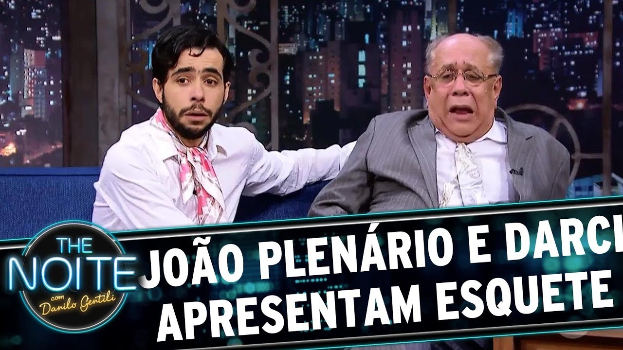 João Plenário e Darci apresentam esquete | The Noite (24/08/17)