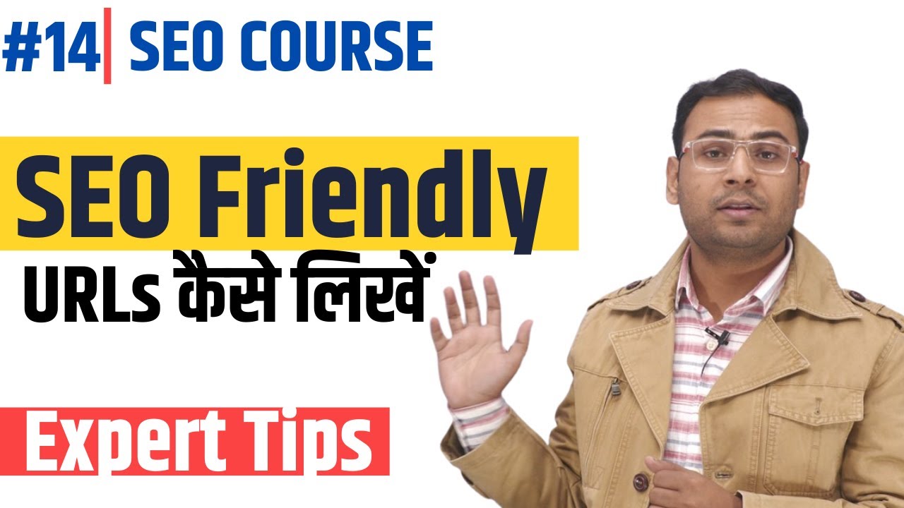 How to Write SEO Friendly URLs? | SEO Optimized URLs | Latest SEO Course |#14