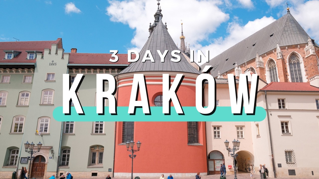 3 Days in Kraków, Poland | Best Things To Do For First-Time Visitors