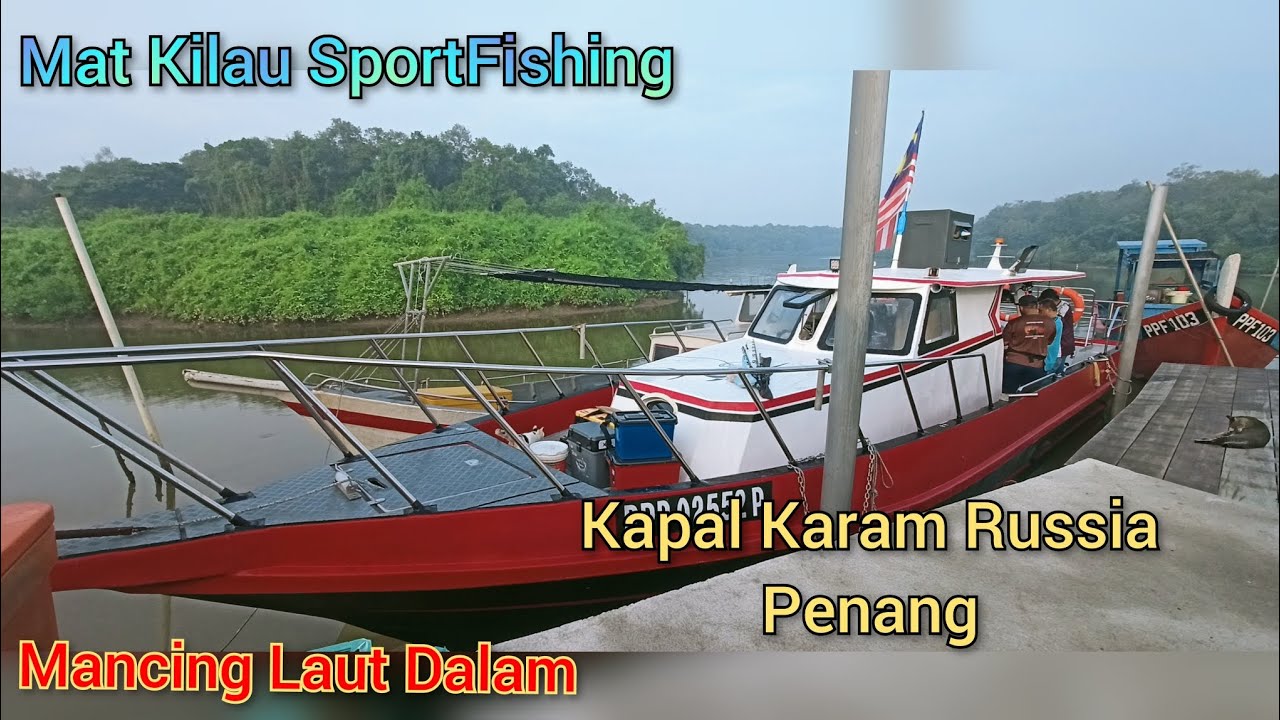 Mancing Laut Dalam di Kapal Karam Russia, Penang
