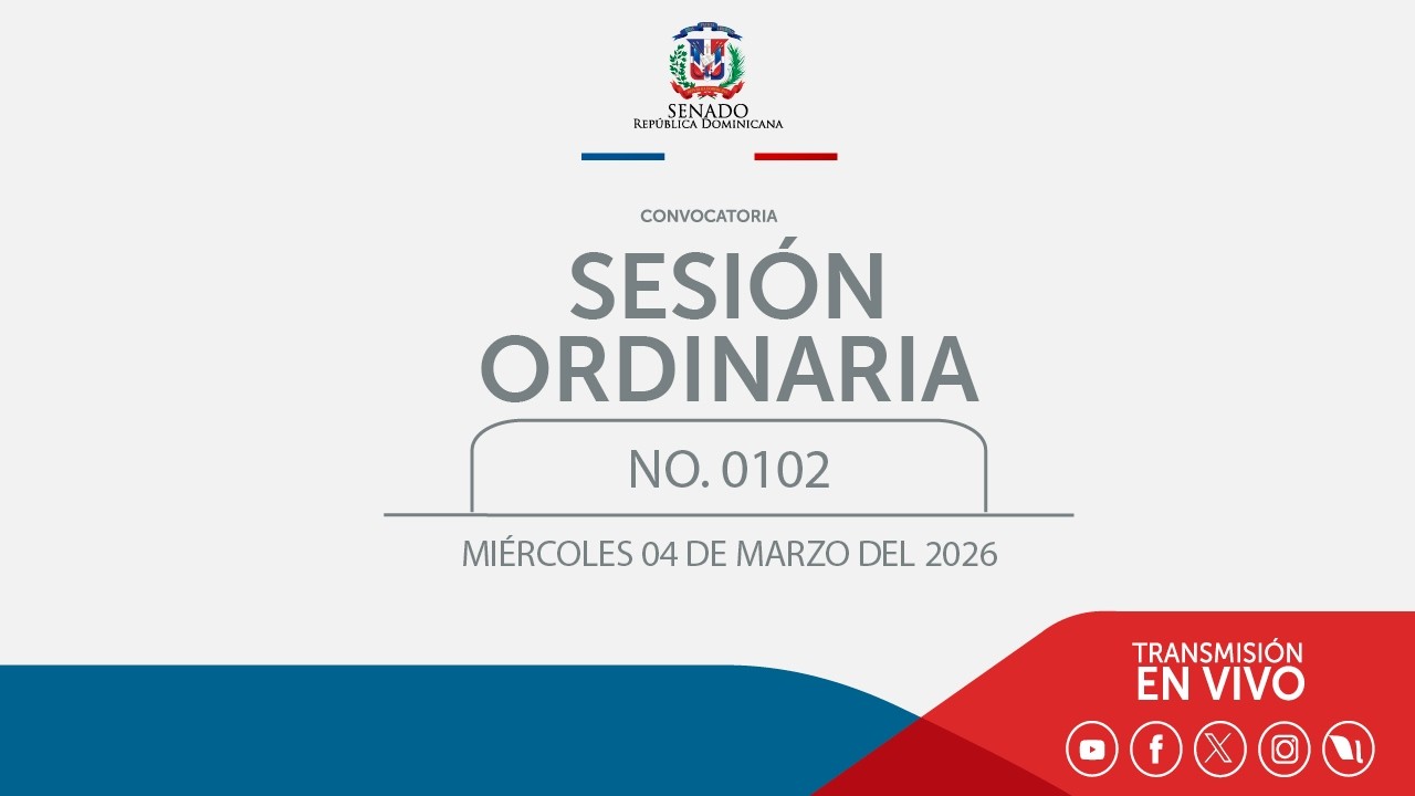 Transmision en vivo de la sesión No. 0102, Miércoles 04 de marzo del 2026