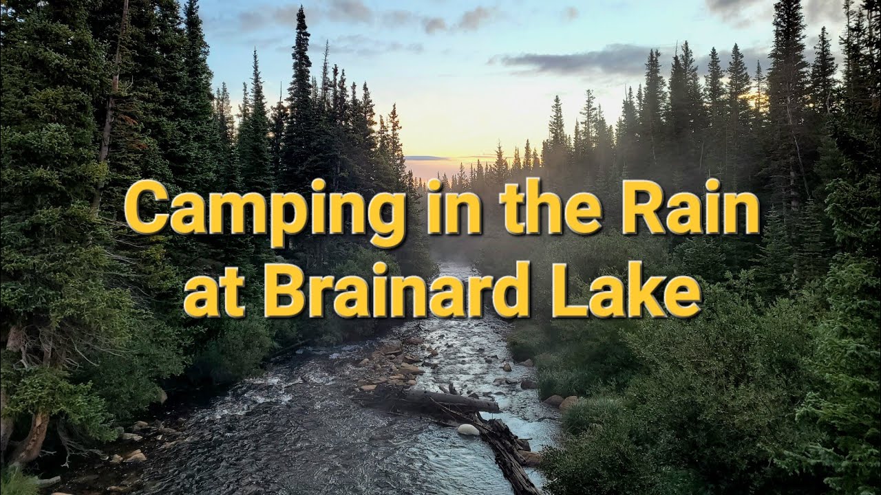 Camping in the Rain at Brainard Lake