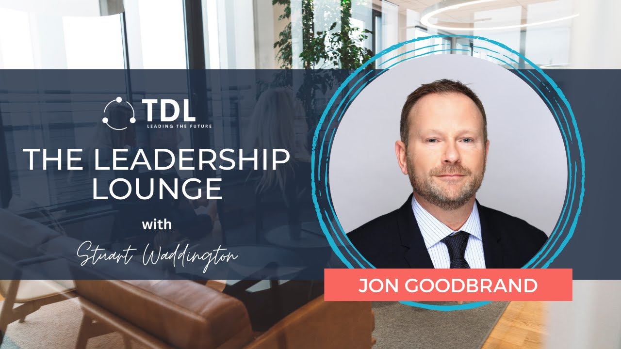 Insights on Leading in a Global Market with Jon Goodbrand, McDonald's VP - The Leadership Lounge