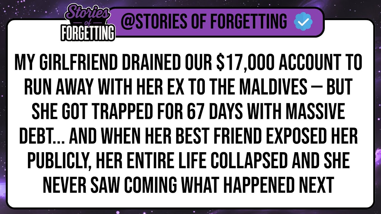 My Girlfriend Drained Our $17,000 Account To Run Away With Her Ex To The Maldives — But She Got ...