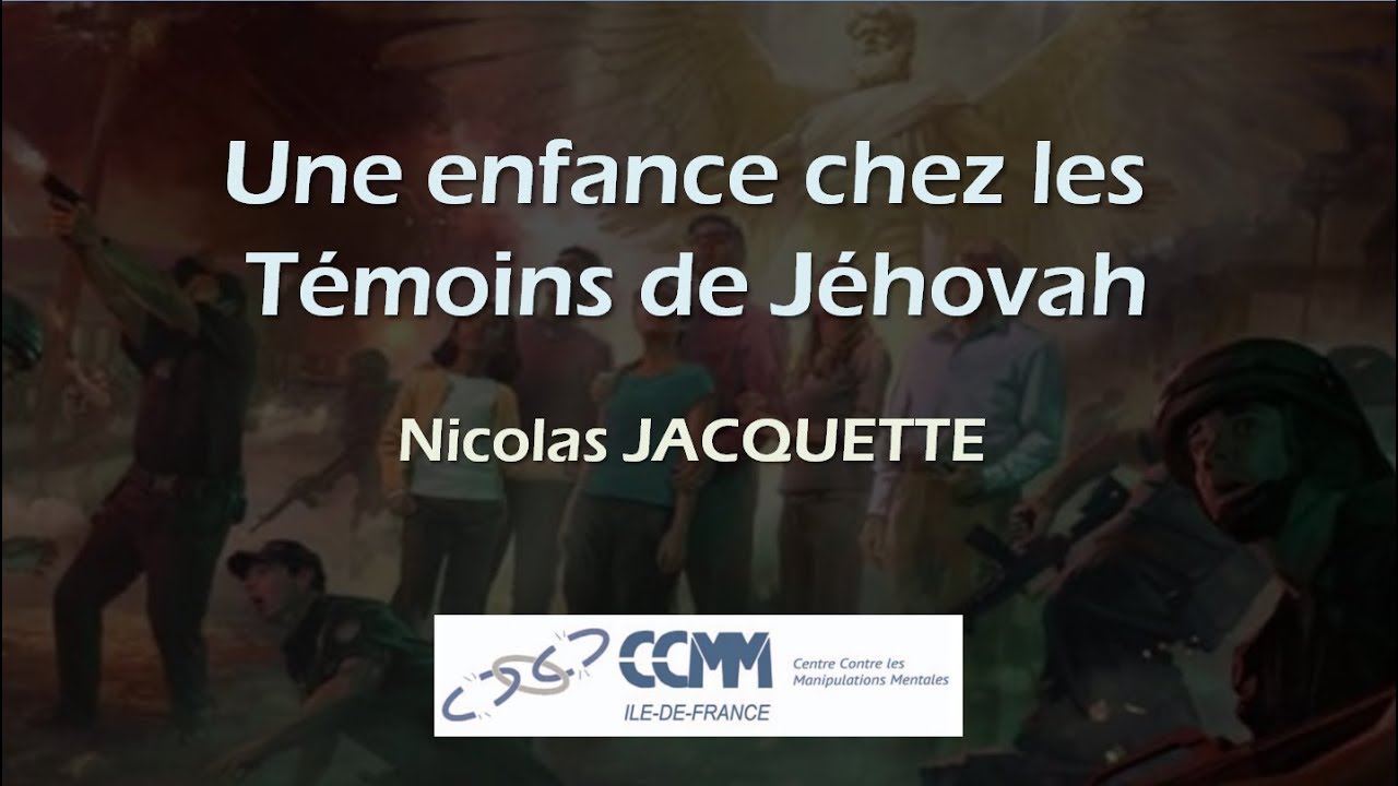 Témoignage d'une enfance chez les Témoins de Jéhovah -- Nicolas Jacquette