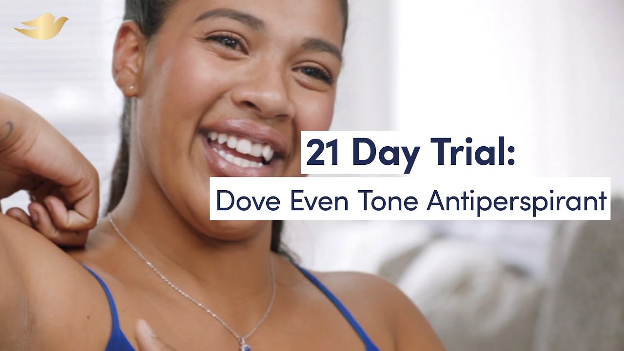 Dark Underarms? Try Dove Even Tone Antiperspirant